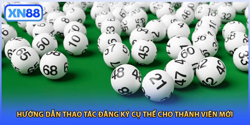 Hướng dẫn thao tác đăng ký cụ thể cho thành viên mới