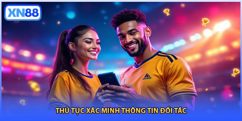 Thủ tục xác minh thông tin đối tác